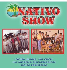 Nativo Show - Doña Juana