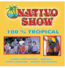 Nativo Show - Cumbia Sampuesana