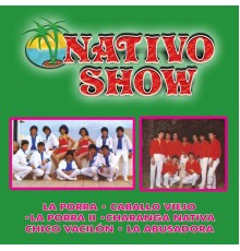 Nativo Show - La Porra