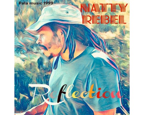 Natty Rebel - Reflection