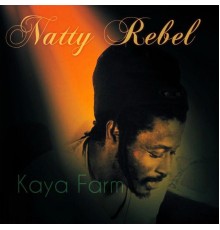 Natty Rebel - Kaya Farm