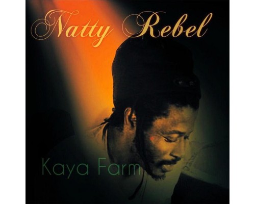 Natty Rebel - Kaya Farm