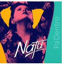 Natu - Pa´Dentro