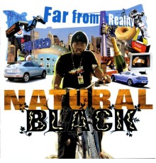 Natural Black - Far From Reality