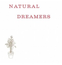 Natural Dreamers - Natural Dreamers