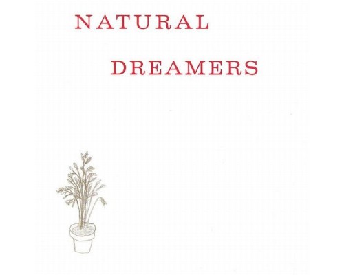 Natural Dreamers - Natural Dreamers