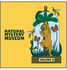 Natural Mystery Museum - Volume 0