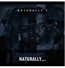 Naturally 7 - Cool Grooves...Naturally