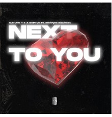 Nature-T, RVPTOR - Next To You