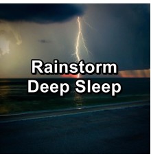 Nature Sounds Meditation, Gentle By Nature, Nature Sounds Factory STHLM, Cam Dut - Rainstorm Deep Sleep