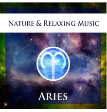 Nature & Relaxing Music - Aries