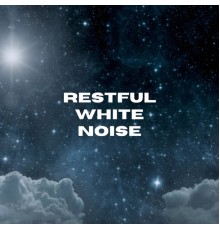 Naturelle - Restful White Noise