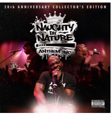 Naughty By Nature - Anthem Inc.