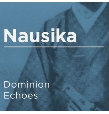 Nausika - Dominion / Echoes