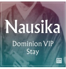 Nausika - Dominion VIP / Stay