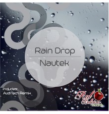 Nautek - Rain Drop