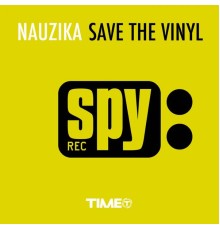 Nauzika - Save the Vinyl