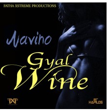 Navino - Gyal Wine - Single