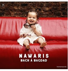 Nawaris - Bach à Bagdad