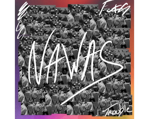 Nawas - Trouble