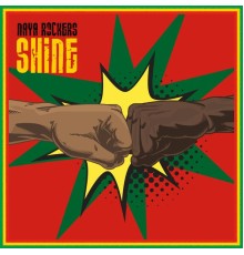 Naya Rockers - Shine