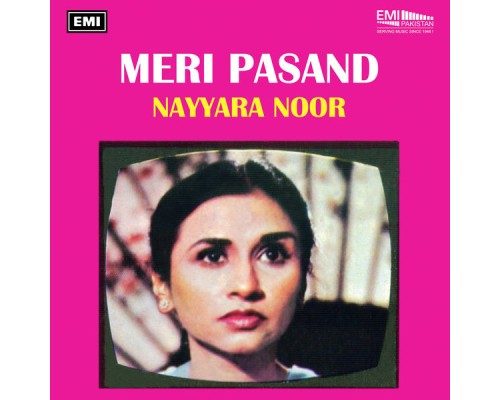 Nayyara Noor - Meri Pasand