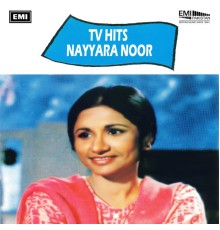 Nayyara Noor - TV Hits