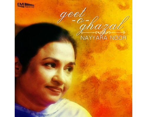 Nayyara Noor - Geet-O-Ghazal