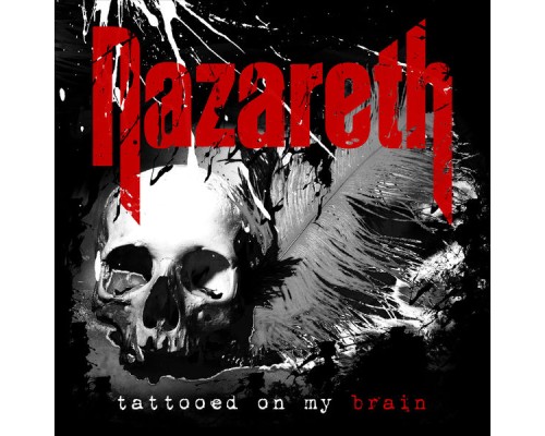 Nazareth - Tattooed on My Brain