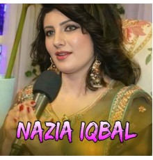 Nazia Iqbal - Qibarjana Yara