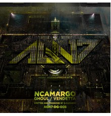 Ncamargo - Ghoul / Vendetta (Original Mix)