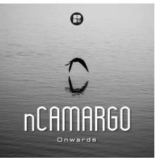 Ncamargo - Onwards (Original Mix)