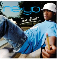 Ne-Yo - So Sick