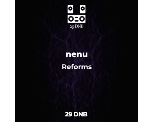 NeNu - Reforms