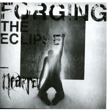 Neaera - Forging the Eclipse