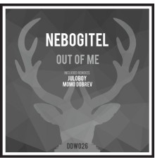 Nebogitel - Out Of Me