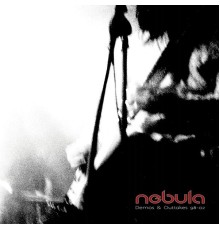 Nebula - Demos & Outtakes 98-02