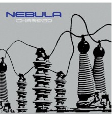 Nebula - Charged  (Remastered)