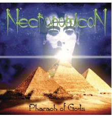 Necronomicon - Pharaoh of Gods