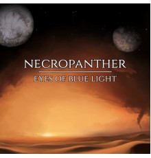 Necropanther - Eyes of Blue Light