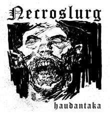 Necroslurg - Haudantaka