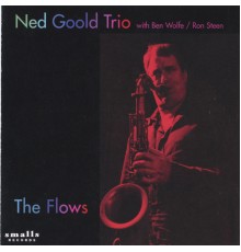 Ned Goold - The Flows