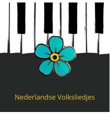 Nederlandse Volksliedjes - Nederlandse Volksliedjes