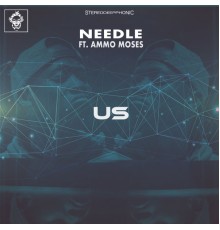 Needle featuring Ammo Moses - Us