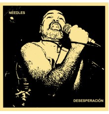 Needles - Desesperación