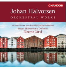 Neeme Järvi, Bergen Philharmonic Orchestra, Melina Mandozzi, Marianne Thorsen, Ragnhild Hemsing, Ilze Klava - Halvorsen: Orchestral Works