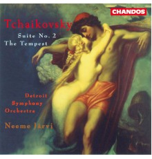 Neeme Järvi, Detroit Symphony Orchestra - Tchaikovsky: Suite No. 2 & The Tempest