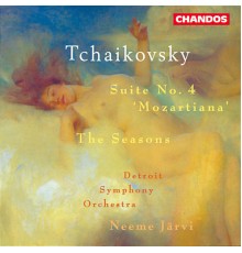 Neeme Järvi, Detroit Symphony Orchestra - Tchaikovsky: Suite No. 4 & The Seasons