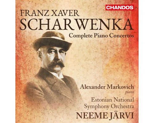Neeme Järvi, Estonian National Symphony Orchestra, Alexander Markovich - Scharwenka: Complete Piano Concertos Neeme Järvi, Estonian National Symphony Orchestra, Alexander Markovich - Scharwenka: Complete Piano Concertos