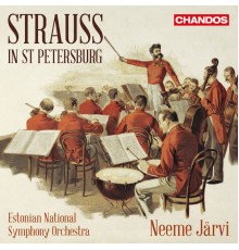 Neeme Järvi, Estonian National Symphony Orchestra, Olga Zaitseva, Estonian National Male Choir - Strauss in St. Petersburg